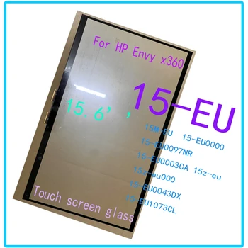 15,6 ’ Для HP Envy x360 15-EU 15M-EU 15-EU0000 15-EU0097NR 15-EU0003CA 15z-eu 15z-eu000 15-EU0043DX Сенсорный экран со Стеклянным цифрователем
