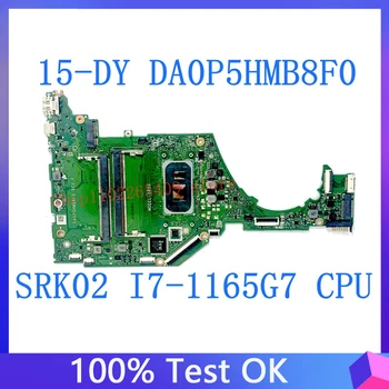 Высококачественная Материнская Плата Для ноутбука HP 15-DY 15T-DY 15S-FQ DA0P5HMB8F0 Материнская Плата С процессором SRK02 I7-1165G7 100% Полностью Протестирована Хорошо