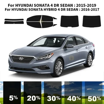 Предварительно Обработанная нанокерамика car UV Window Tint Kit Автомобильная Пленка для окон HYUNDAI SONATA 4 DR СЕДАН 2015-2019